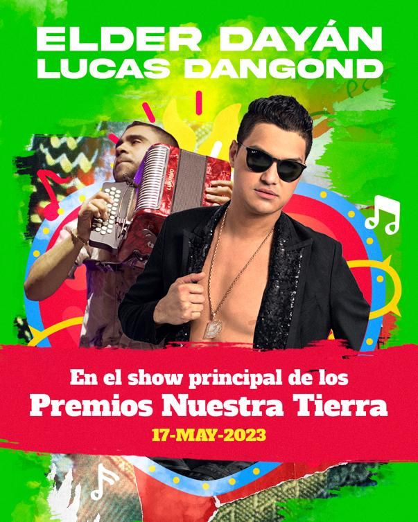 Elder dayán y lucas dangond en el show principal de los premios nuestra tierra 2023